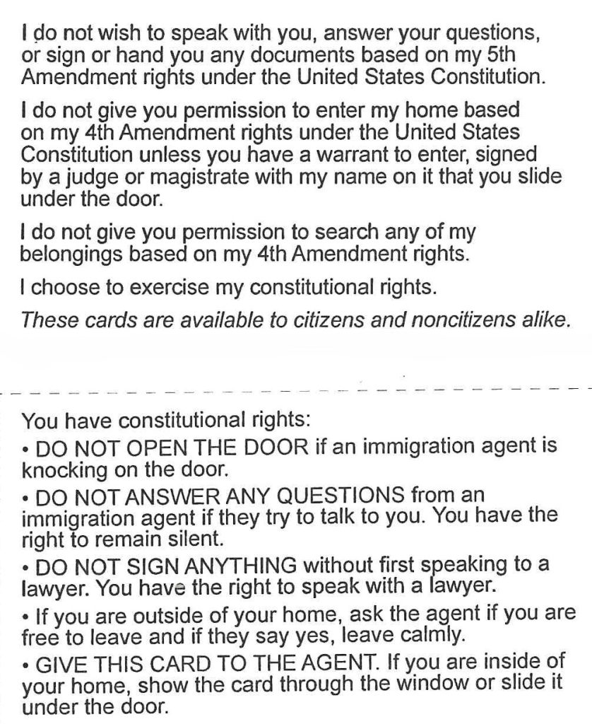 Know Your Rights card with information for citizens and noncitizens on how to exercise their constitutional rights when addressed by immigration agents.